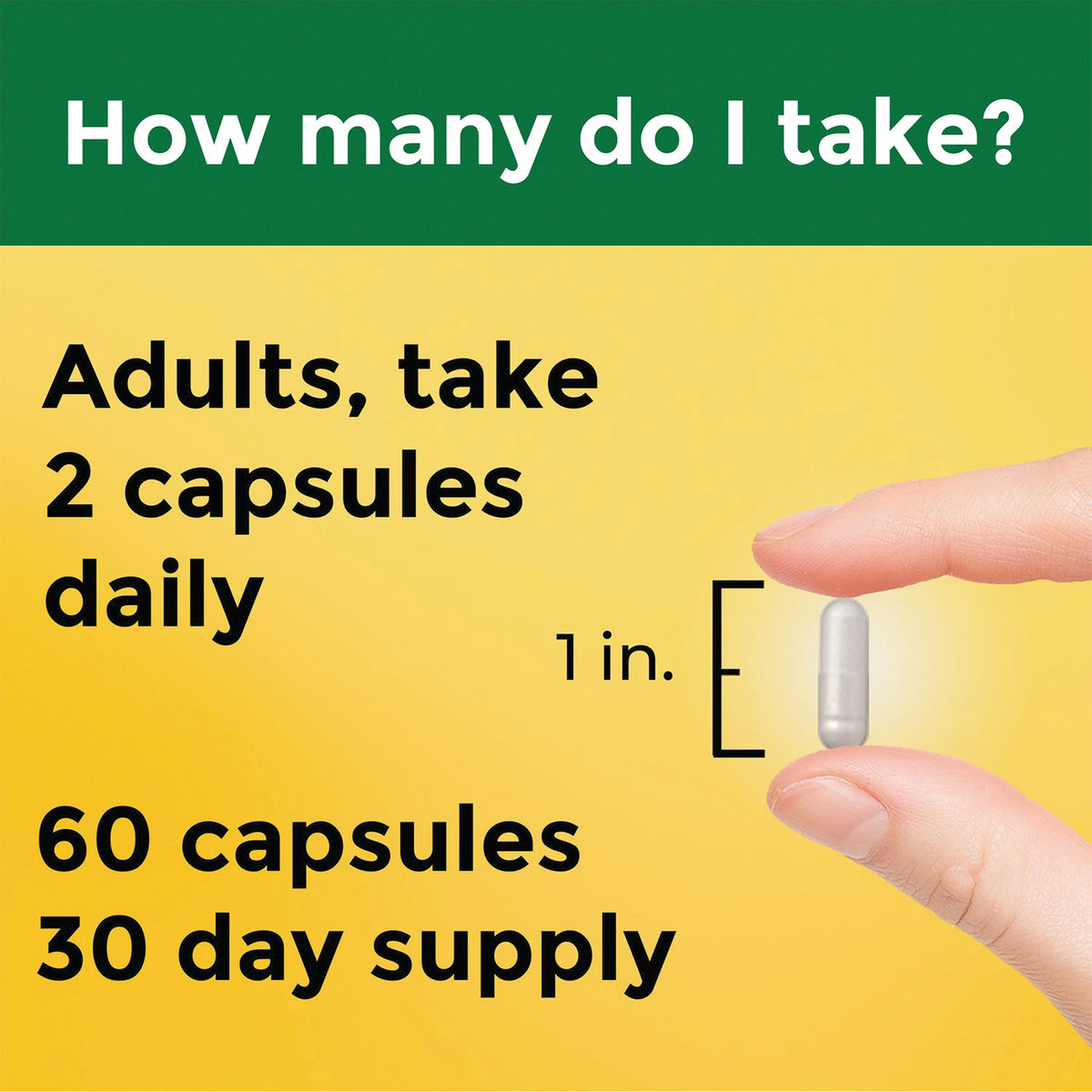 NTM153 | Back label with dosage: Adults, take 2 capsules daily; shows capsule between fingers with 1 in scale and 60 capsules 30 day supply