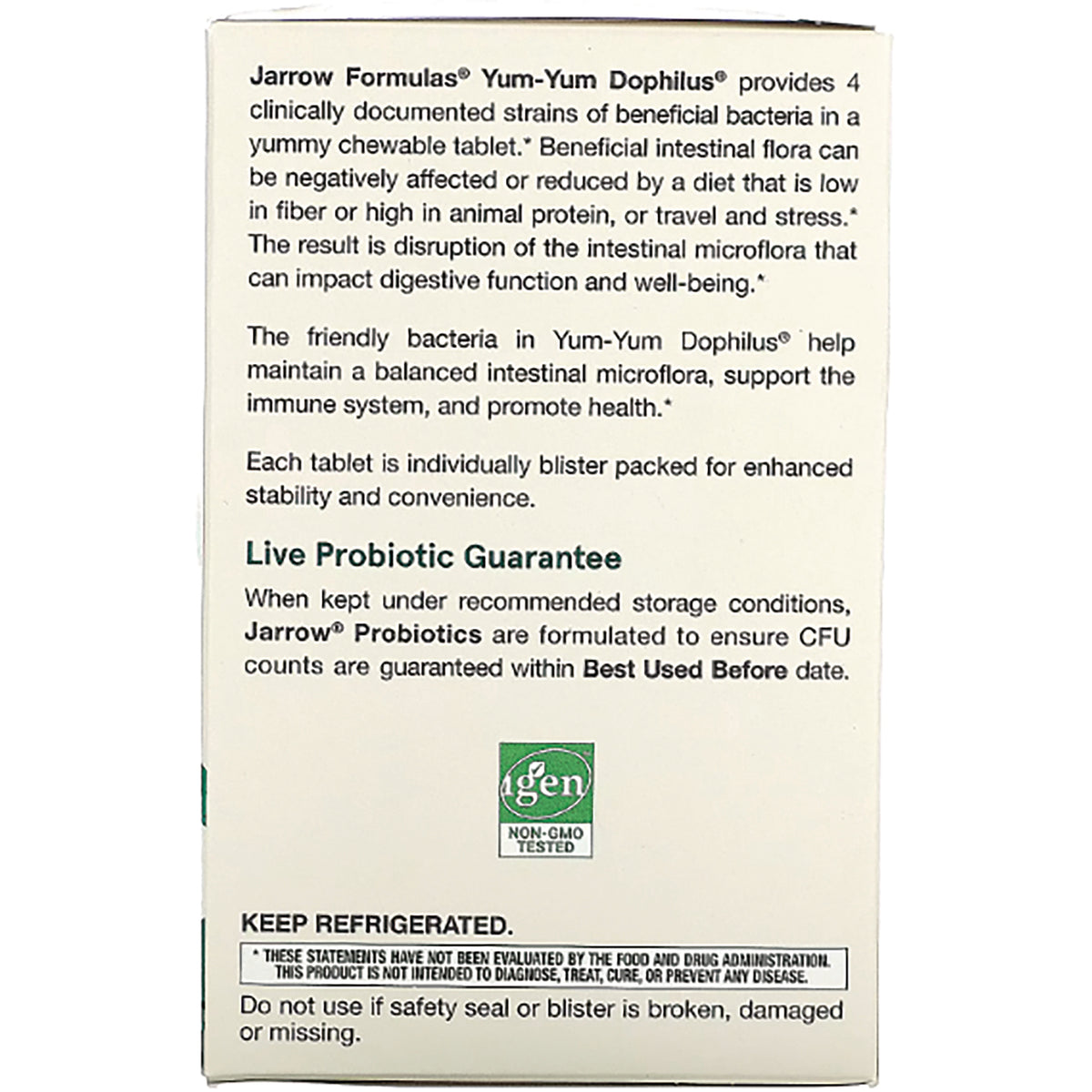 JR351 | back of Jarrow Formulas Yum-Yum Dophilus box showing Live Probiotic Guarantee and KEEP REFRIGERATED notice