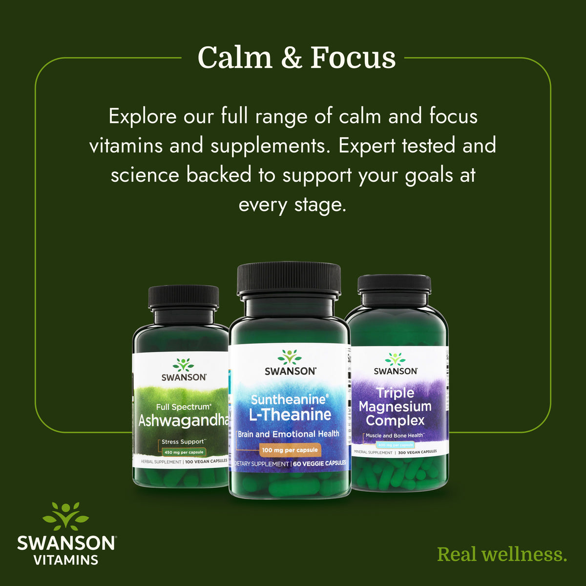 SWU110 | Swanson Calm & Focus supplements infographic with Ashwagandha, L-Theanine, and Magnesium bottles