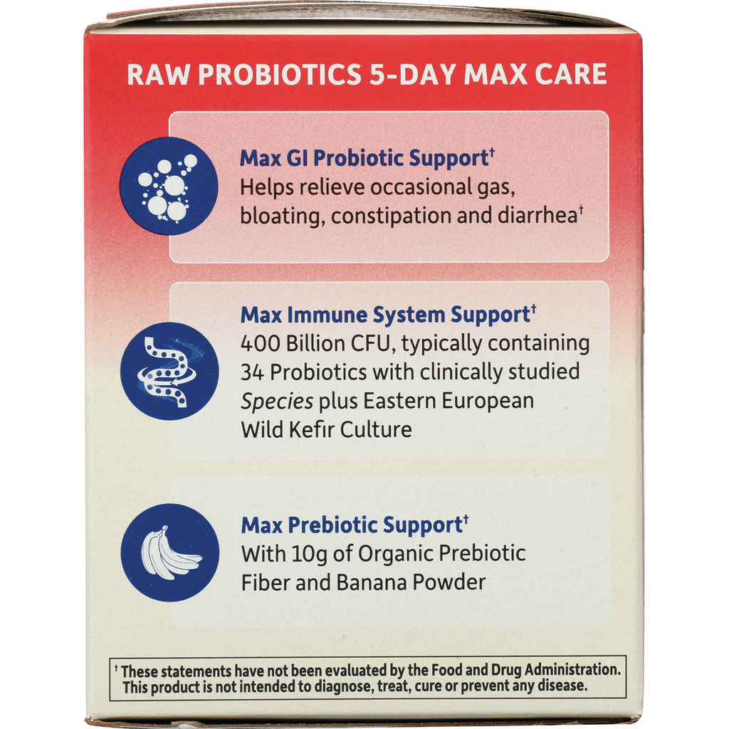 Side panel listing RAW PROBIOTICS 5-DAY MAX CARE with Max GI Probiotic Support; Max Immune System Support; Max Prebiotic Support - Thumbnail
