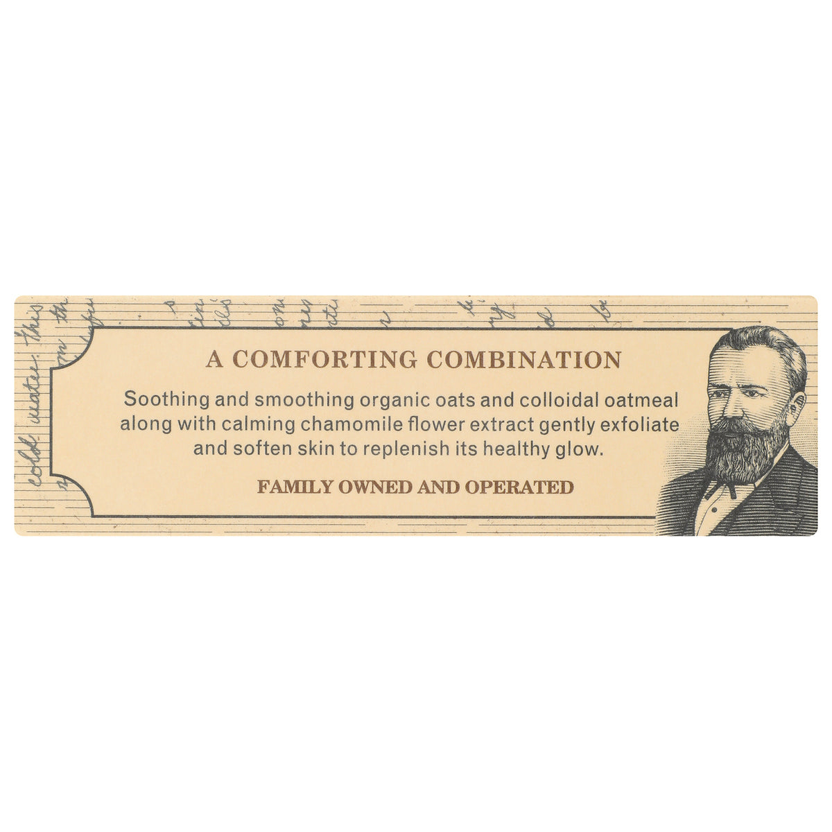 GP028 | beige back label reading A COMFORTING COMBINATION and FAMILY OWNED AND OPERATED with calming oats copy and engraved bearded portrait