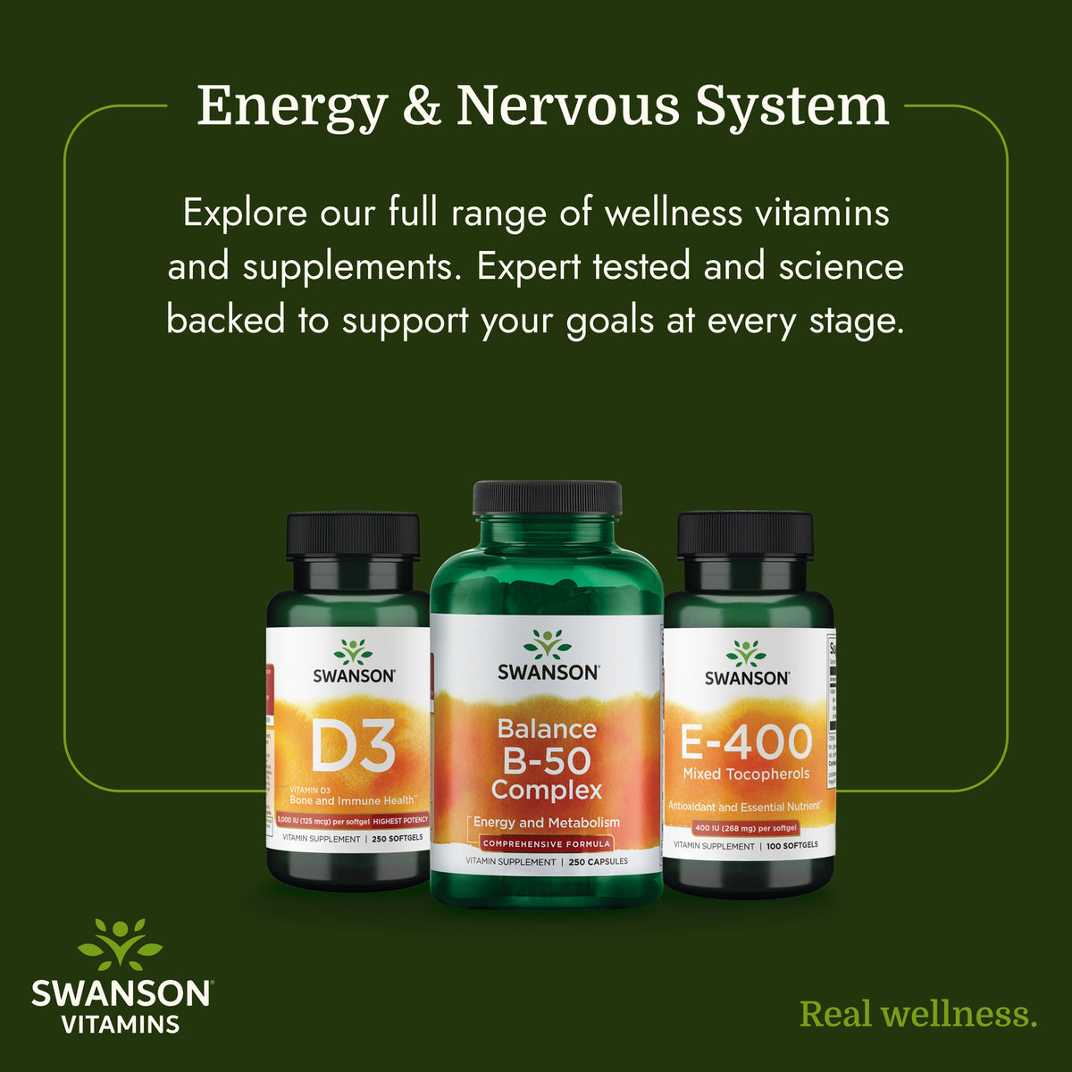 SW058 |  Energy and nervous system explore full range of wellness vitamins and  B50 supplements with D3 and E400