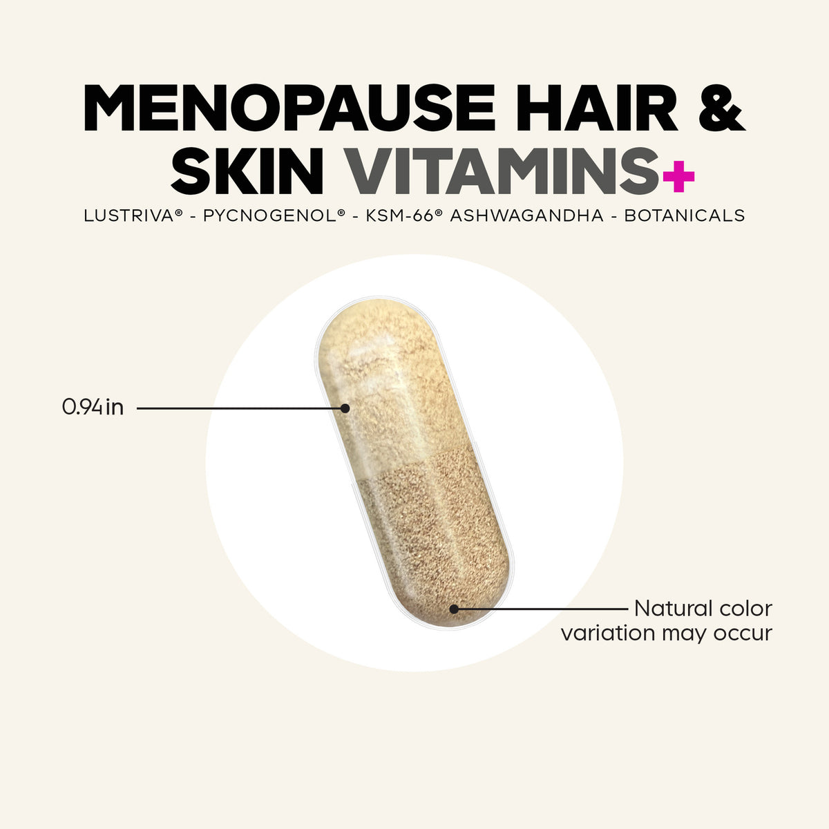 CDG060 | Menopause Hair & Skin Vitamins+ capsule infographic with size and natural color variation notes