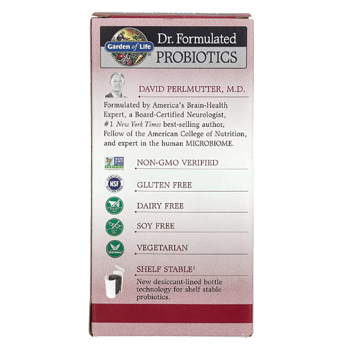 GLF221 | back panel of Garden of Life Dr. Formulated Probiotics listing Non-GMO verified, gluten free, dairy free, soy free, vegetarian, shelf stable