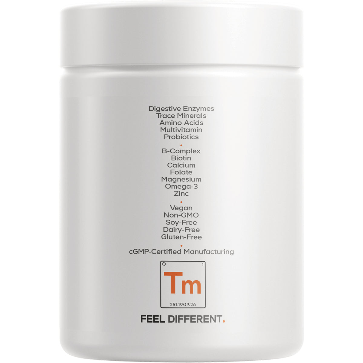CDG025 | Back of white supplement jar showing ingredients and labels Vegan Non-GMO Soy-Free Dairy-Free Gluten-Free cGMP Certified FEEL DIFFERENT
