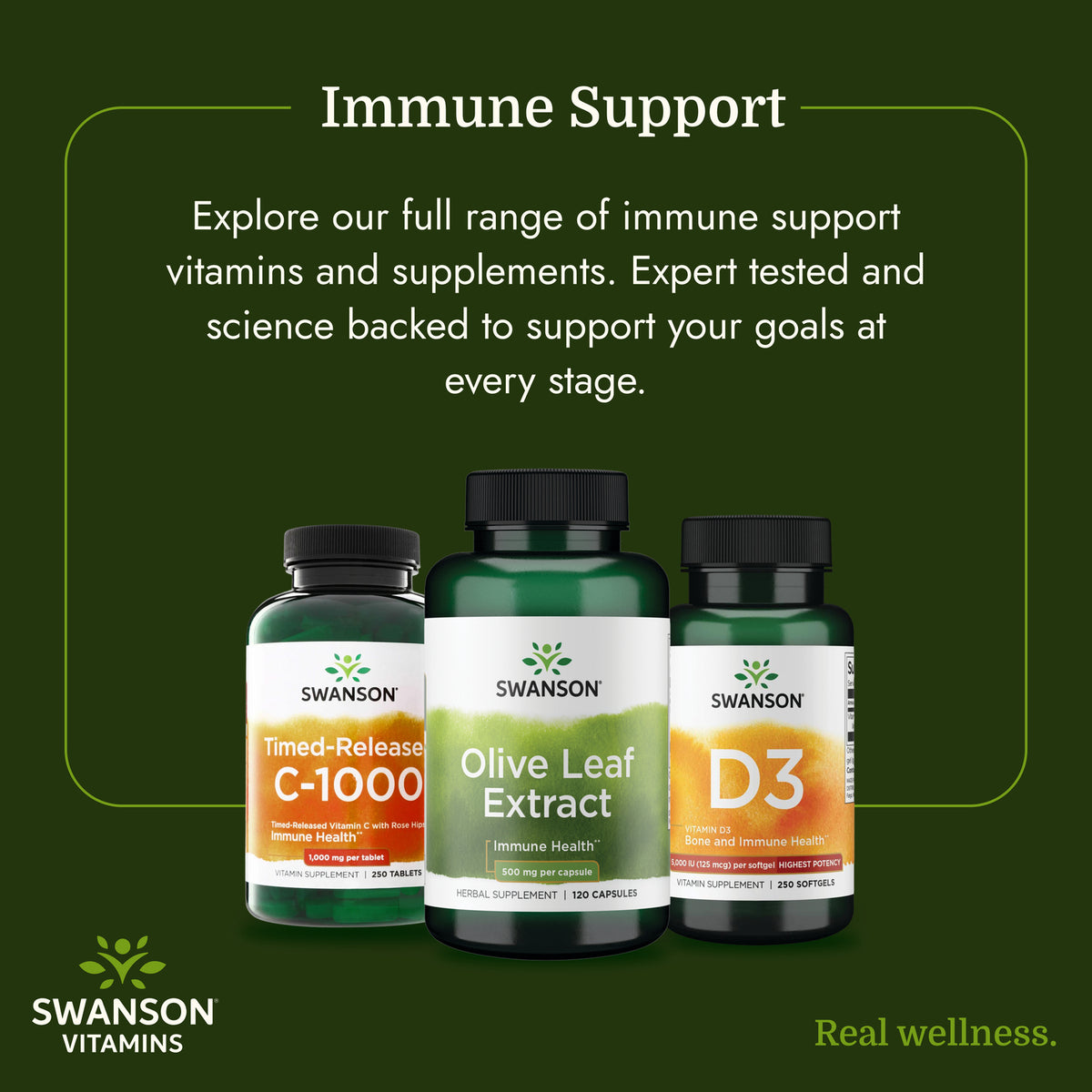 SWH159 | Swanson immune support supplement lineup with C-1000, Olive Leaf Extract, and D3 bottles