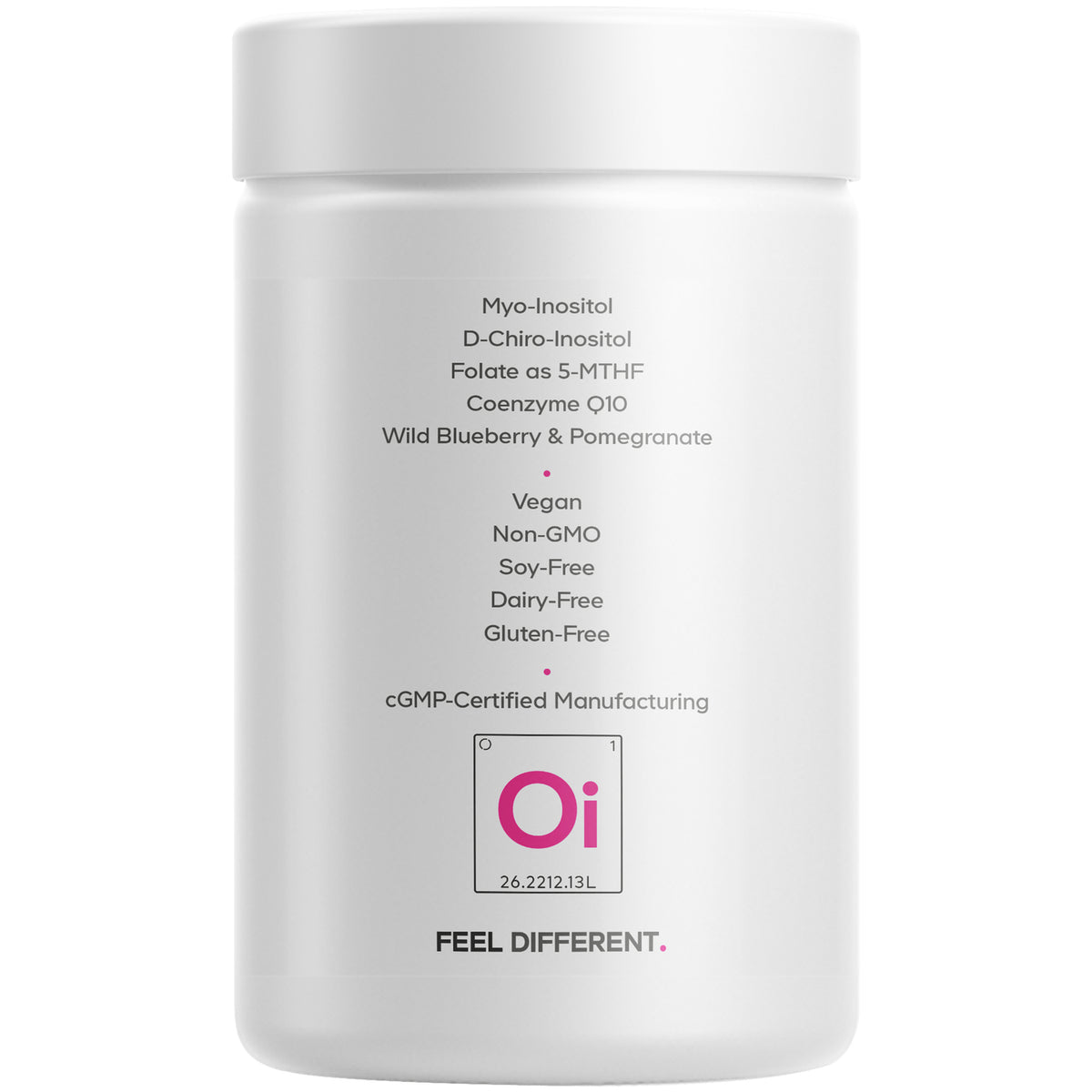 Back label of white supplement jar listing Myo-Inositol, D-Chiro-Inositol, folate as 5-MTHF, vegan, non-GMO, cGMP-Certified Manufacturing