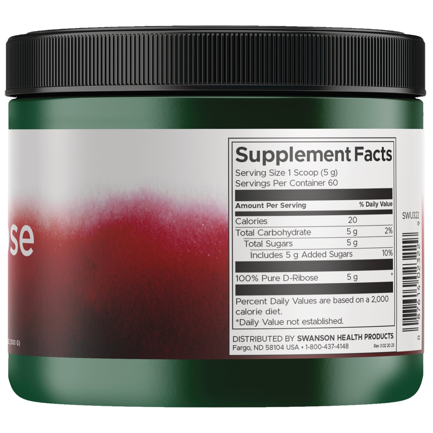 SWU322 | Back label with Supplement Facts: serving size 1 scoop (5 g), 60 servings, 100% pure D-Ribose 5 g